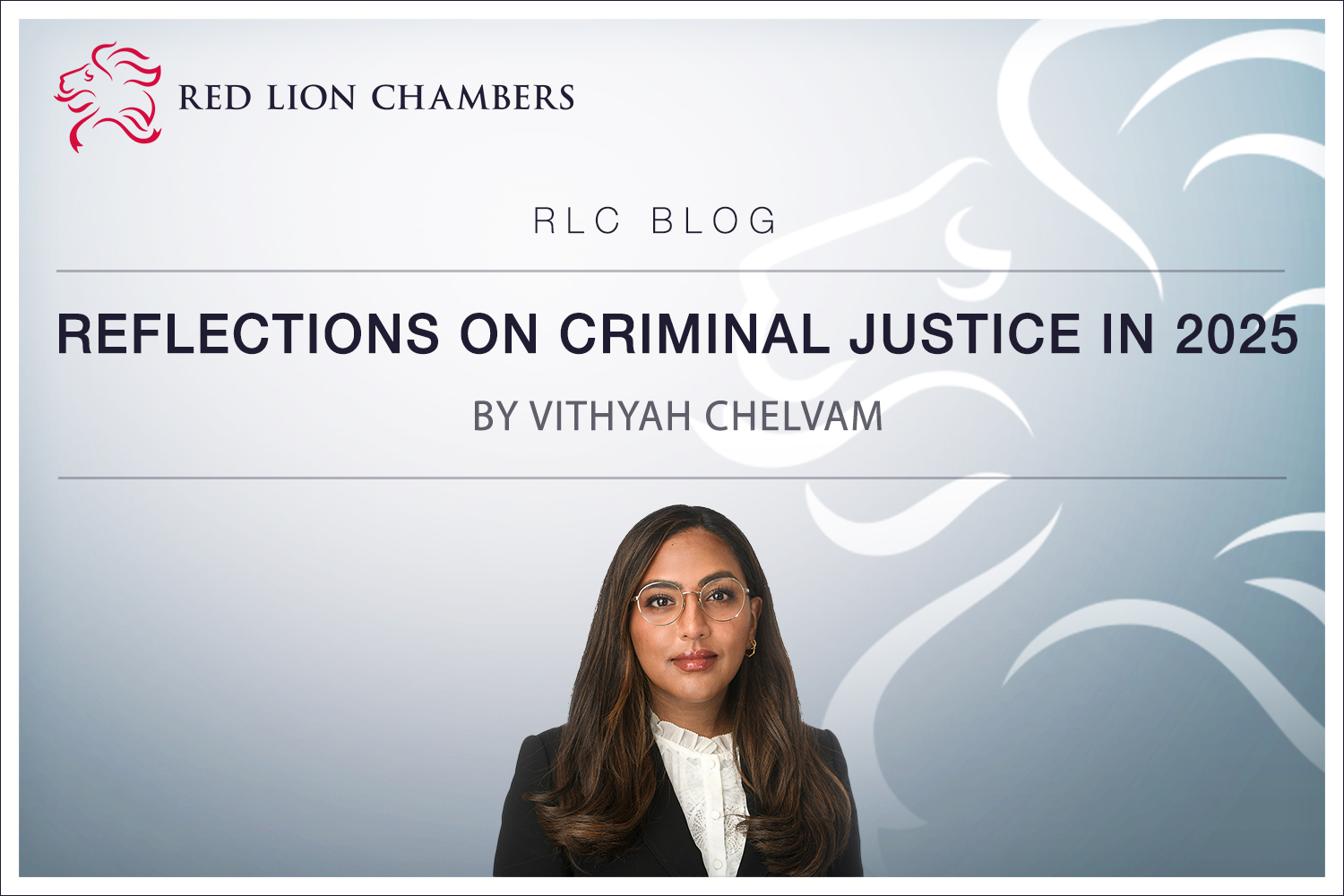 Blog: Reflections on Criminal Justice in 2025 | Red Lion Chambers